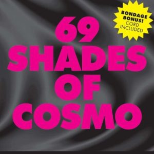 69 SHADES OF COSMO