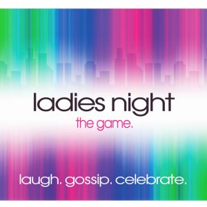 LADIES NIGHT THE GAME