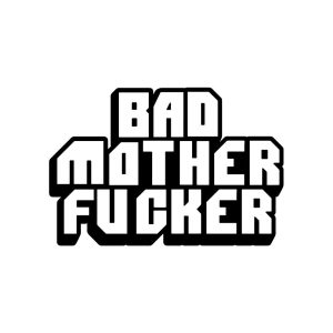 BAD MOTHER FUCKER PIN (NET)