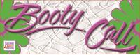BOOTY CALL ROUND SIGN