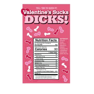 VALENTINE'S SUCKS DICKS 3OZ BAG